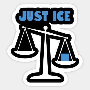 Just ice Sticker